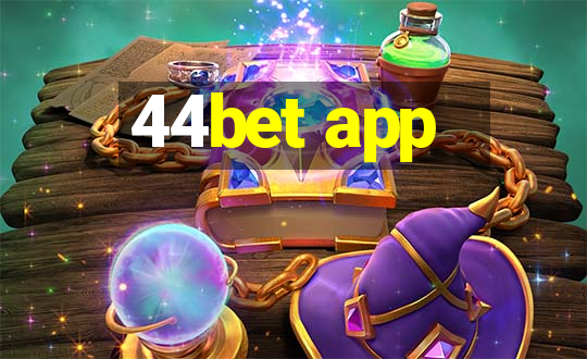 44bet app