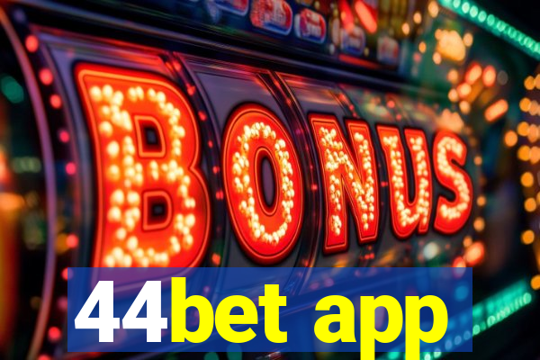 44bet app