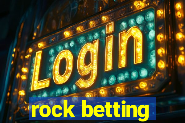 rock betting