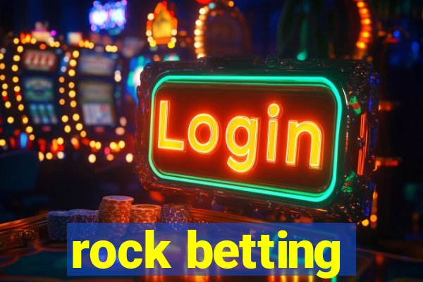 rock betting