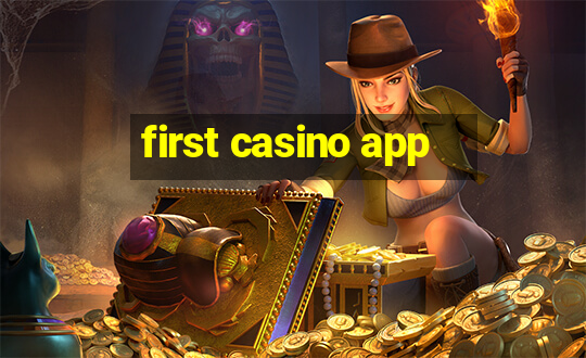 first casino app