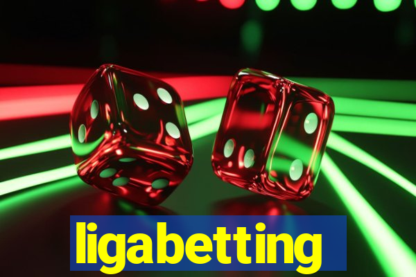 ligabetting