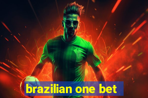 brazilian one bet