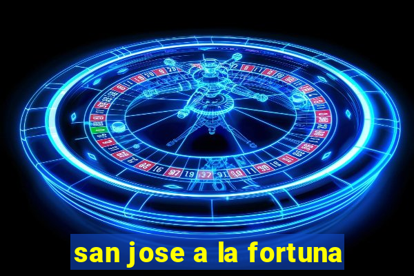 san jose a la fortuna