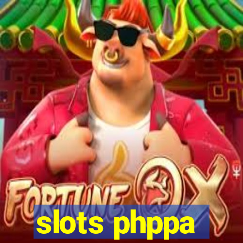 slots phppa