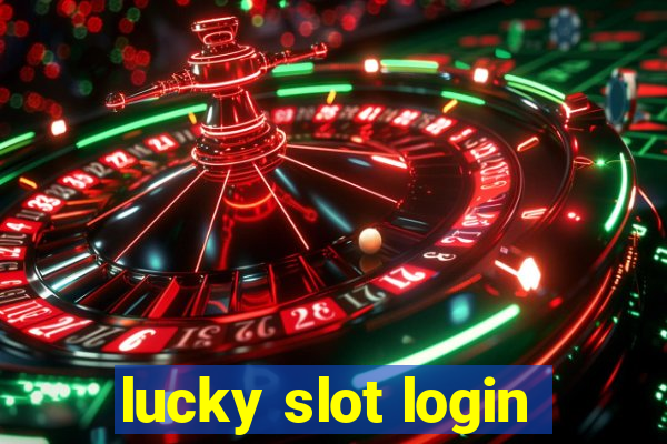 lucky slot login