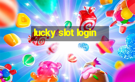 lucky slot login