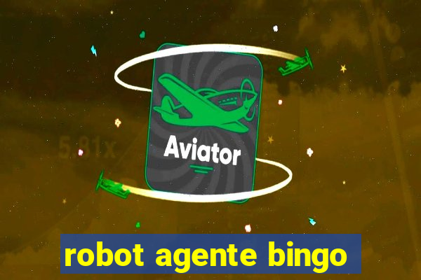 robot agente bingo