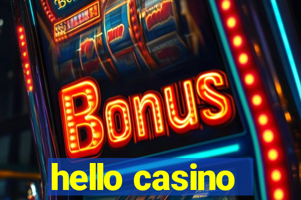 hello casino