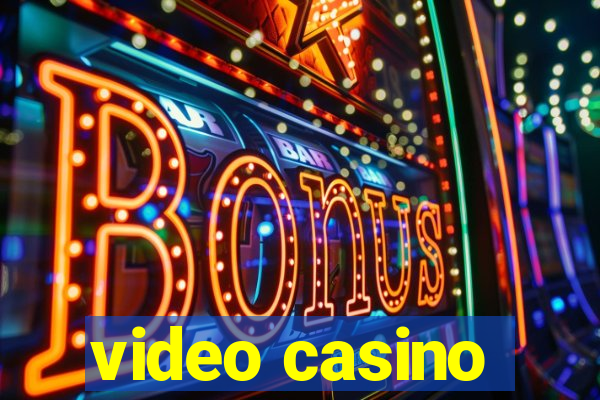 video casino