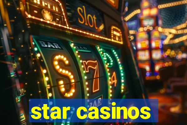 star casinos