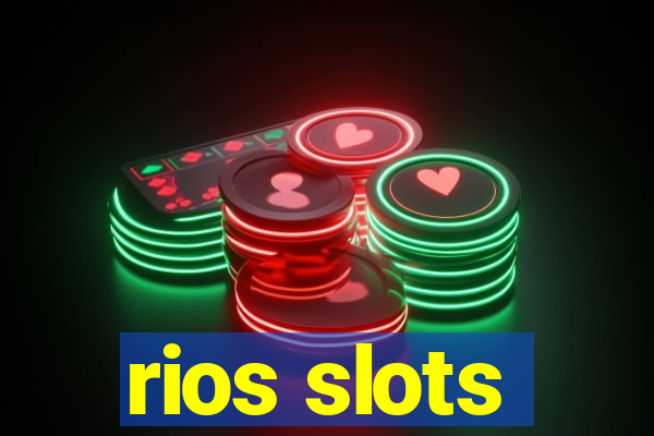 rios slots