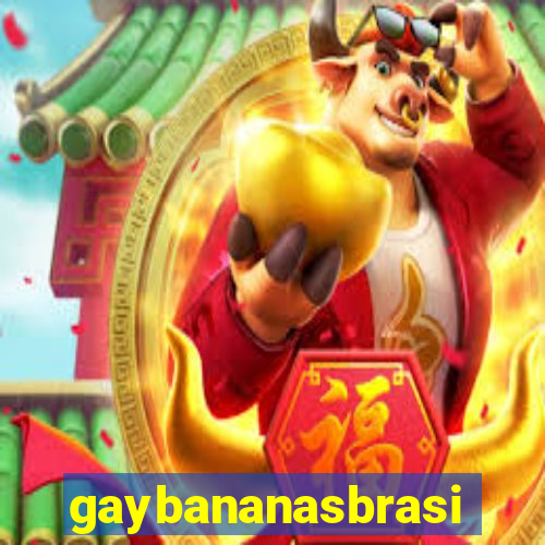 gaybananasbrasil