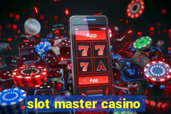 slot master casino