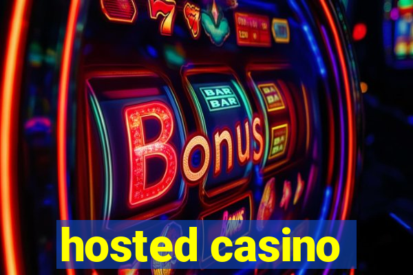 hosted casino