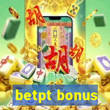 betpt bonus