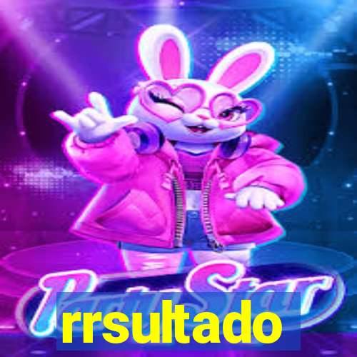 rrsultado