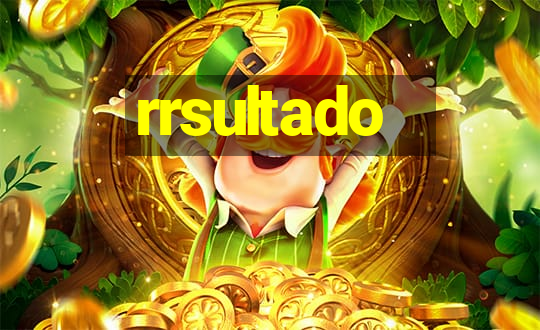 rrsultado