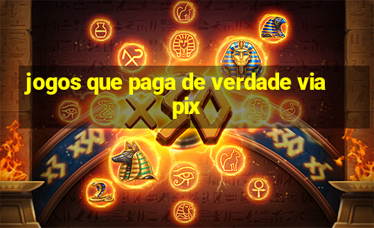 jogos que paga de verdade via pix