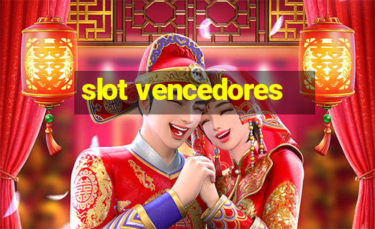 slot vencedores