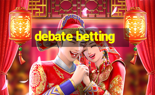 debate betting