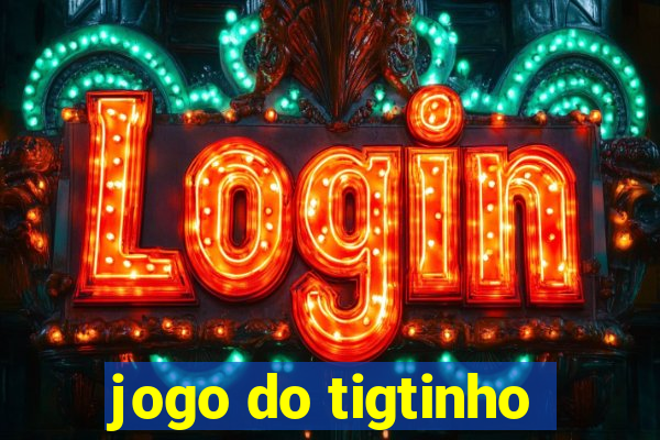 jogo do tigtinho