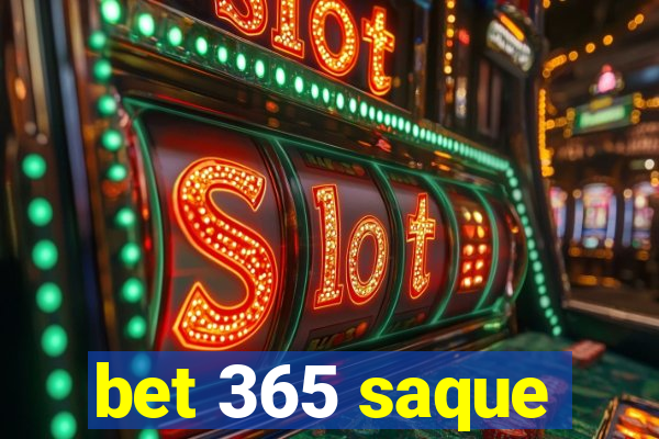 bet 365 saque