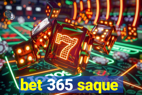 bet 365 saque