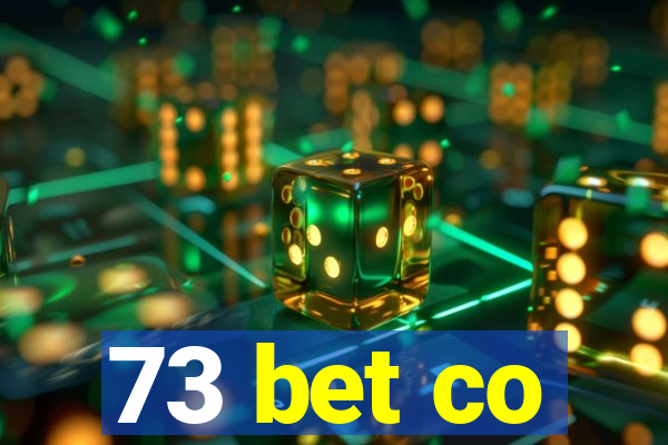 73 bet co