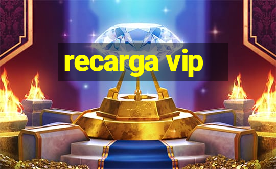 recarga vip