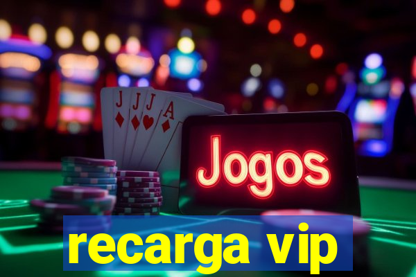 recarga vip