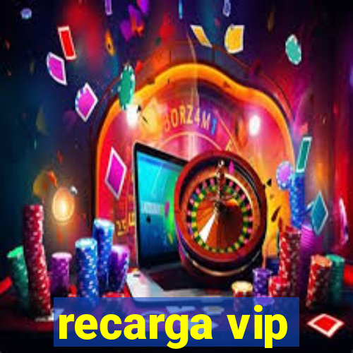 recarga vip