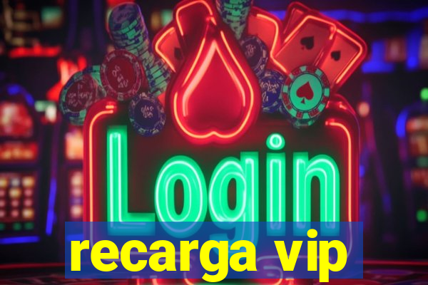 recarga vip