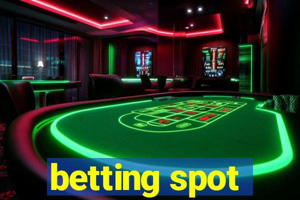 betting spot