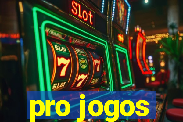 pro jogos