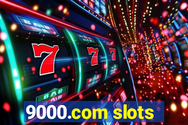 9000.com slots