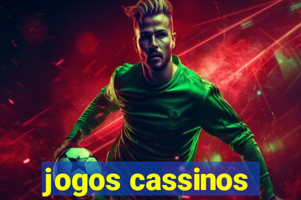 jogos cassinos