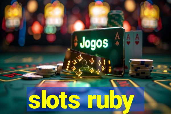 slots ruby