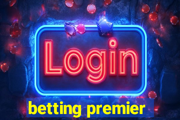 betting premier