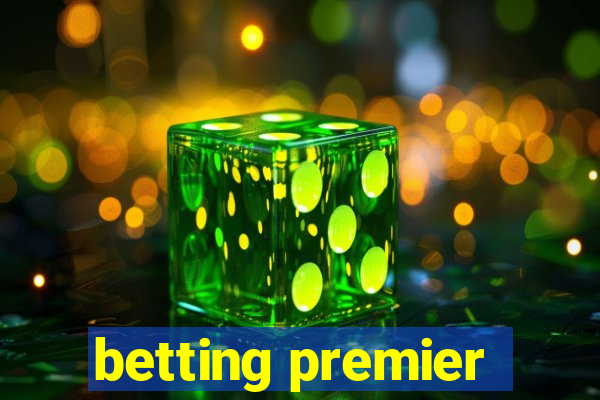 betting premier