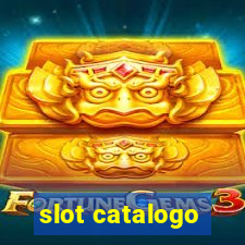 slot catalogo