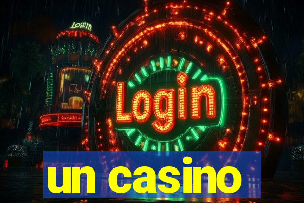 un casino