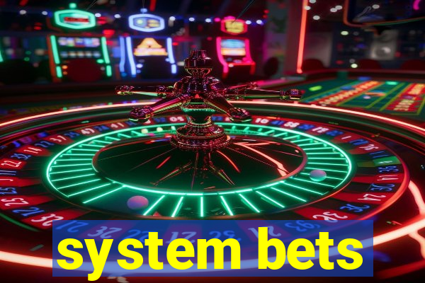 system bets