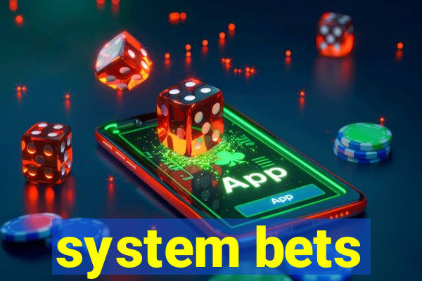 system bets