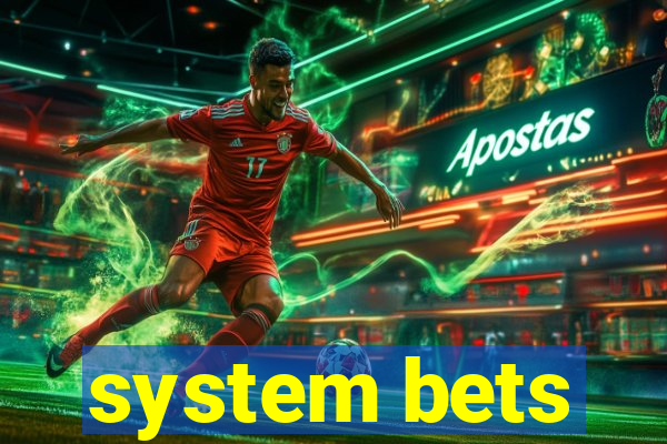 system bets