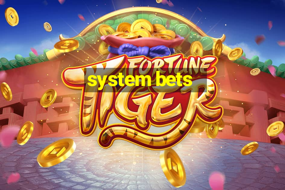 system bets