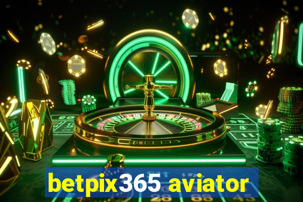 betpix365 aviator