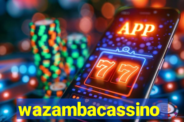 wazambacassino