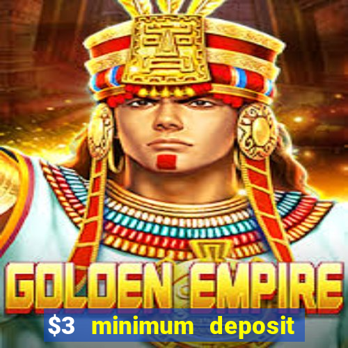 $3 minimum deposit casino canada