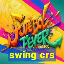 swing crs